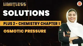 Plus Two - Chemistry Chapter 1 | Solution - Osmotic Pressure | Shibila Ma'am | Vedantu Malayalam