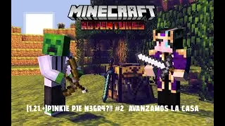 (1.21.+)PINKIE PIE N3GRA?!!! MINECRAFT ADVENTURES #2  AVANZAMOS LA CASA 🦄🏠✨#minecraft
