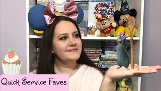 My Favorite Quick Service Restaurants at Walt Disney World May |2019