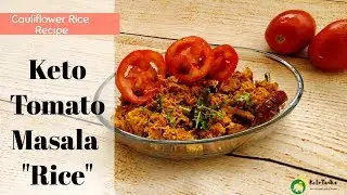 Keto Cauliflower rice recipe Indian | Keto Tomato Masala Rice | Ketotadka