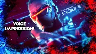 || Overwatch || Soldier 76 Voice Impression ||