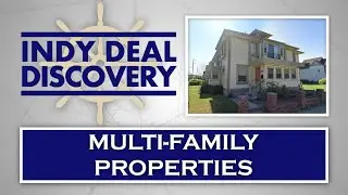 Indy Deal Discovery | Multi-family Properties