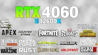 RTX 4060 + i5 12600K - Test in 18 Games