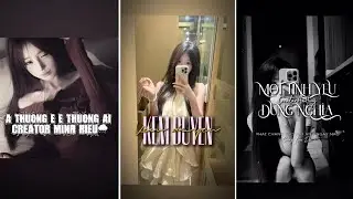CAPCUT | MỘT VÀI MẪU NHẠC TRÊN TIKTOK MÀ BẠN CÓ THỂ SẼ THÍCH...P18