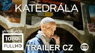 Katedrála (2022) CZ HD trailer