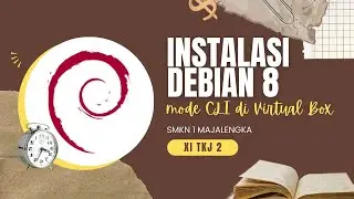 INSTALASI LINUX DEBIAN 8 DI VIRTUAL BOX DALAM MODE CLI I Marsha Anaya Putri Aurelia l XI TKJ 2 l