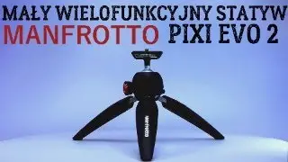 MANFROTTO PIXI EVO 2 - mały wielofunkcyjny statyw