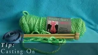 Tip  |  How Much Yarn To Cast On  |  100th Video