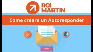 Come creare un Autoresponder con ActiveCampaign, fare Lead Generation e inviare Newsletter