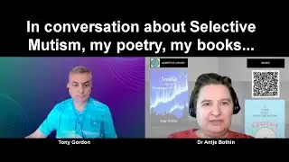 Books, Poetry Readings and Discussion - Tony Gordon and Dr Antje Bothin - Selective Mutism Awareness