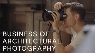Business of Architectural Photography - Course Teaser