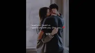 I want you ❤️