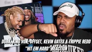 Lil Durk Ft. King Von, Kevin Gates, Trippie Redd & Offset - Hit Em Hard (Official Audio) REACTION