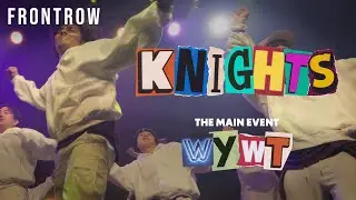 Knights of the Round | THE MAIN EVENT: Wish You Were There | Front Row 4K