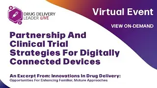 Partnership And Clinical Trial Strategies For Digitally Connected Devices