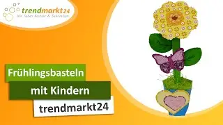 Blume aus Pappe dekorieren | Frühlingsbasteln mit Kindern - trendmarkt24