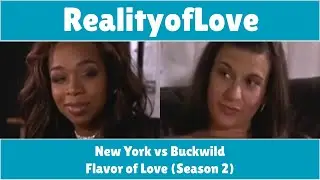 Flavor of Love (Season 2) - New York vs Buckwild