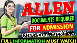 🔴Documents Required for Admission in Allen | allen admission 2024-25 process |allen scholarship test