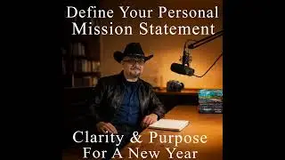 Define Your Personal Mission Statement For A New Year