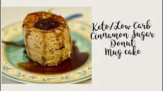 Keto/Low Carb Cinnamon Sugar Donut Mug Cake (Protein Twist)