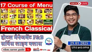 French Classical Menu || 17 Course of French Classical Menu|| #live #livestream  @Vihmcareerguide