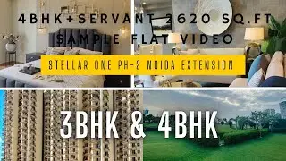 Stellar One Ph-2 4Bhk+Servant 2620 Sq.Ft Sample flat Video Unit Available 📲+91 8700297426