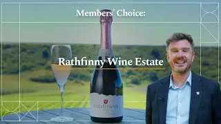 Members' Choice: Rathfinny Wine Estate