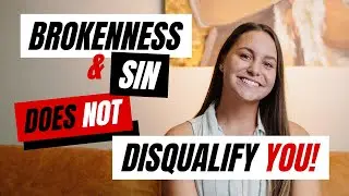 Brokenness & Sin Does NOT Disqualify You | Rebekka's Story
