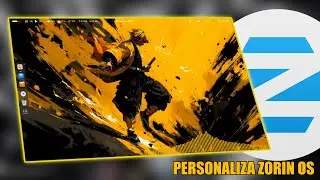 &iexcl;La MEJOR Personalizaci&oacute;n de Zorin OS! | Gu&iacute;a DEFINITIVA para Personalizar Zorin OS