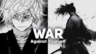 War against yourself.