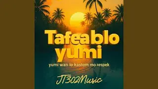 Tafea Blo Yumi (Yumi wan lo kastom mo respek)