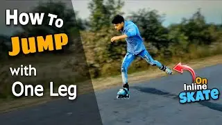 How To Jump With One Leg//On Inline skate//Skating Lesson in Hindi