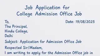 ✍️ Job Application for College Admission Office Job | Application Letter Format 2025