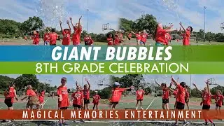 Giant Bubble Maker at 8th Grade End Of Year Event