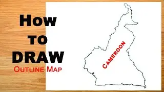 How to draw map of Cameroon || Outline map of Cameroon