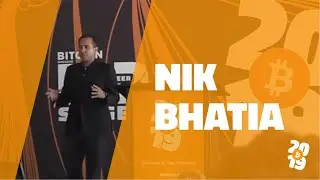 Bitcoin 2019: Time Value of BTC, Nik Bhatia