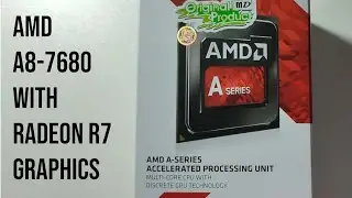 AMD A8-7680 APU w/ Radeon R7 Graphics: Unboxing