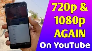 Why Only 480p On YouTube? | Watch YouTube Videos in 720p & 1080p Again