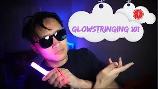 Glowstringing 101 Tutorial