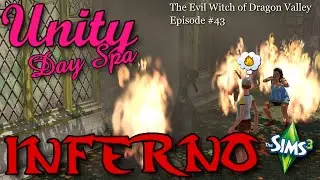 Unity Day Spa INFERNO | The Sims 3 Evil Witch of Dragon Valley | Episode #43