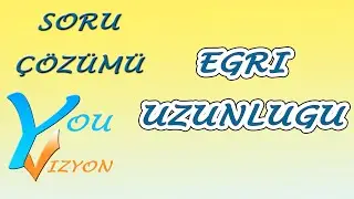 Eğri Uzunluğu Hesaplama