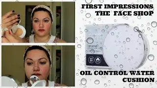 First Impressions-The Face Shop Oil Control Water Cushion l Korean Beauty