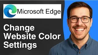 How to change website color settings on Microsoft Edge [2025 Easy Guide]