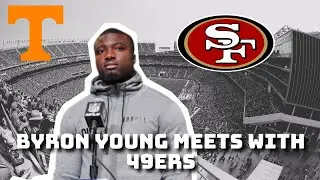 49ers met with Tennessee DE Bryon Young at the NFL Combine | Interview