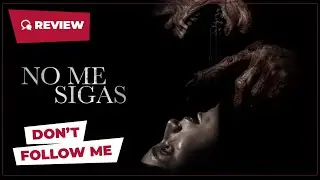 Don't Follow Me (No Me Sigas, 2025) || Scary movies || Video review