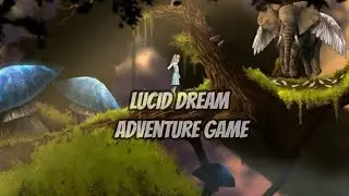 Lucid Dream Adventure Chapter 2 Part 1 [HD 60FPS 