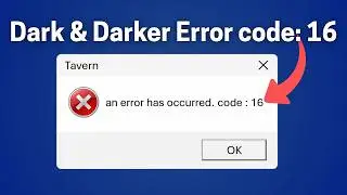 Dark and Darker Error code: 16