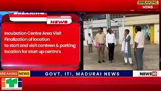 SIPCOT Site visit Sneha IAS Government ITI Madurai Startup centre