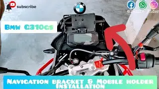 🔥BMW 310 GS BS6⚡ Installation of Navigation Bracket & Mobile Holder🔥| 👉Link in description