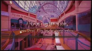 'Fly me to the moon' but it's playing in an empty mall.